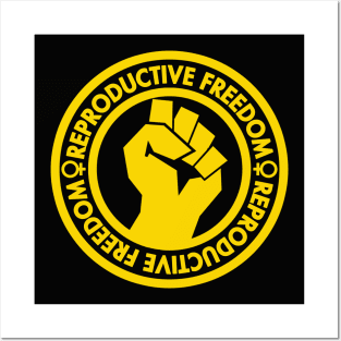 Demand Reproductive Freedom - Raised Clenched Fist - yellow inverse Posters and Art